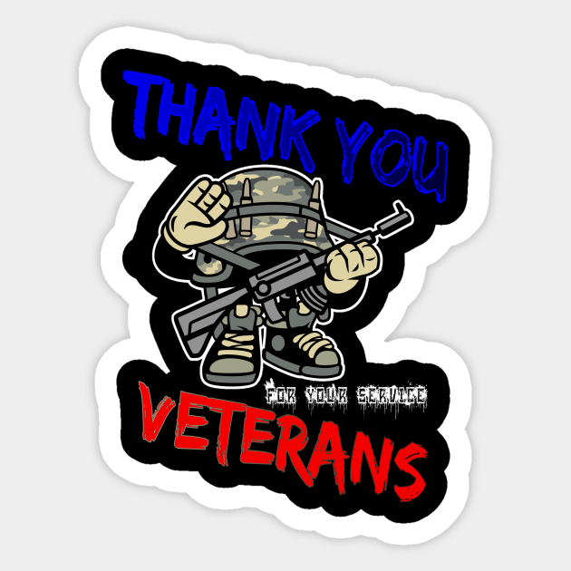 Thank you for your service vets Veteran Gift Sticker TeePublic